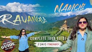 RAVANGLA NAMCHI Complete Travel Guide | SOUTH SIKKIM TOUR | How To Reach | Taxi | Homestay