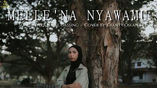 Mellena Nyawamu || Dianty Oslan - ( Cover )