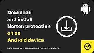 Download and Install Norton 360 App on an Android Device