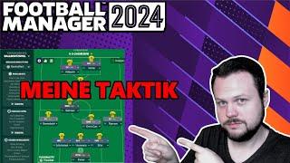 MEINE TAKTIK & FORMATION IM FM24  [ FOOTBALL MANAGER 2024 / Tutorial / Deutsch ]