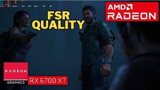 The Last of us Part 1: (FSR QUALITY) Rx 6700xt 12gb + Ryzen 5 5600 (1080p Max Settings)