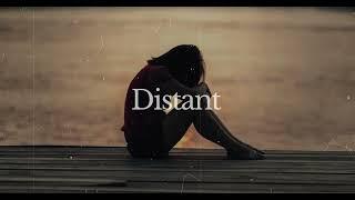 Free Sad Rap Type Beat 'Distant' | Intense Emotional Instrumental 2023