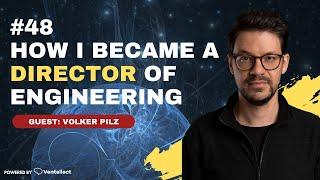 #48 | How I became a Director of Engineering, Volker Pilz, Director of Engineering @N26