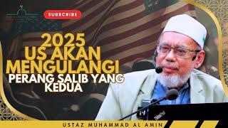 2025, Us Mengisytiharkan Perang Salib Akan Bermula | Ustaz Dr.Mat Ro Fa Ismail