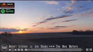 Robert Cristian & Alis Shuka - The Day Before