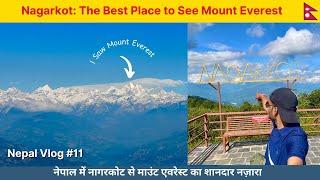 Nagarkot: The Best Place to See Mount Everest | EP-11 #mounteverest