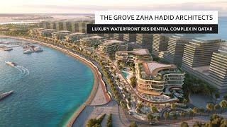 The Grove by Zaha Hadid Architects | Luxury waterfront residential complex in Qatar