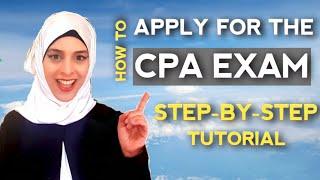 How to APPLY for the CPA Exam - STEP-BY-STEP Tutorial