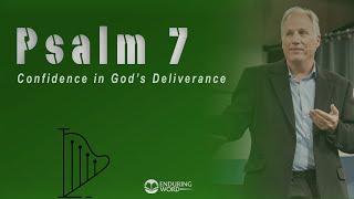 Psalm 7 - Confidence in God's Deliverance