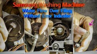 Samsung Washing Machine Overfilling Water Level Switch but no error LED 4E E1