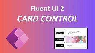 Power Apps Modern Card Control Using Fluent 2 Design | Fluent 2 Component