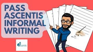 Pass INFORMAL writing task in Ascentis Exam and have FUN! 