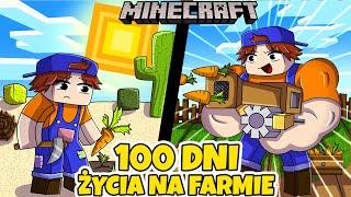 100 DNI ŻYCIA NA FARMIE w MINECRAFT