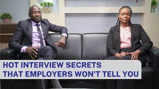Hot Interview Secrets That Employers Won't Tell You