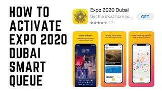 How To Activate Dubai Expo 2020 Smart Queue | Do this before going to Dubai Expo 2020