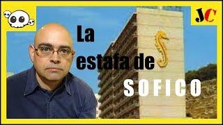 La estafa de SOFICO | Jorge Caneja