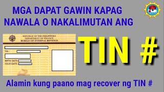 Mga dapat gawin kapag nakalimutan o nawala ang iyong TIN number | How to Recover your TIN Number