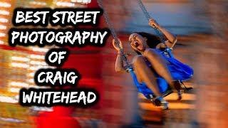 BEST STREET PHOTOGRAPHY of Craig Whitehead