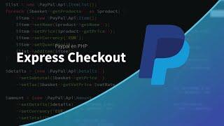 Tutoriel PayPal/PHP : Paypal Express Checkout