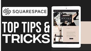 TOP Squarespace Tips & Tricks 2024 (For A Professional Website)