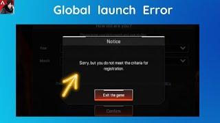 How to fix "Sorry, but you do not meet the criteria for registration" on apex legends mobile