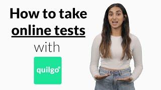 How to TAKE ONLINE TESTS, assessments, exams and interviews with Quilgo