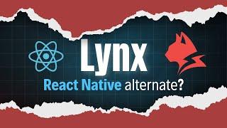 Another Cross-Platform Tool | Lynx by ByteDance