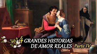 4 grandes historias de amor reales de todos los tiempos – Parte IV