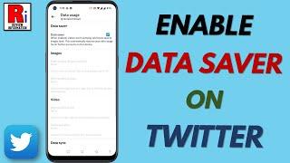 How to Enable Data Saver Mode on Twitter