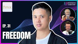 EP 31 - Leonard Cheong - Founder, CEO, and Designer at Finix Wear - Freedom