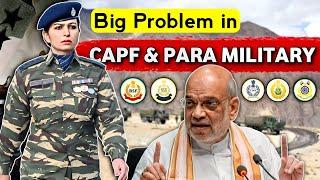 Big Problems in CAPF & PARA MILITARY Forces