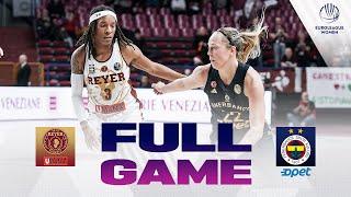 Umana Reyer Venezia v Fenerbahce Opet | Full Basketball Game | EuroLeague Women 2024-25