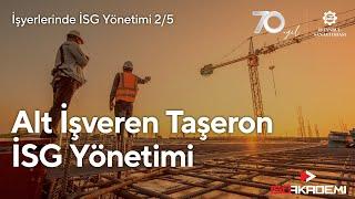 Alt İşveren Taşeron İSG Yönetimi