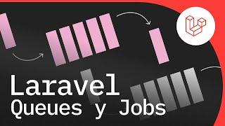 Cómo usar Queues y Jobs en Laravel paso a paso