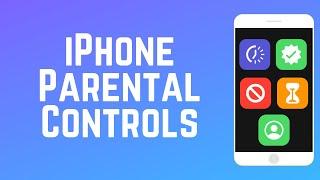 How to Set Up Parental Controls on iPhone