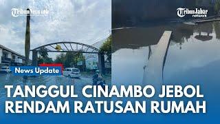 Banjir Kembali Terjang Kompleks Bumi Adipura Bandung Akibat Tanggul Sungai Cinambo Jebol