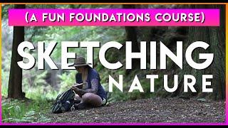 Sketching Nature - Foundations Course  Skillshare class