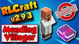 RLCraft 2.9.3 How To Get Mending Enchant  Guaranteed Mending Villager