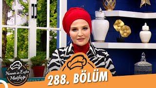 Nermin'in Enfes Mutfağı 288. Bölüm (12 Mayıs 2022)