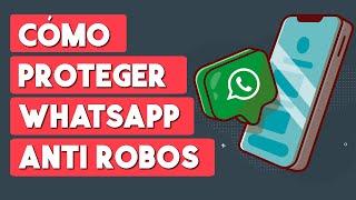 Como Evitar que te Roben el Whatsapp - COMO PROTEGER WHATSAPP