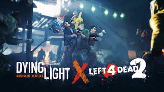 Dying Light x Left 4 Dead 2 Crossover Event Trailer