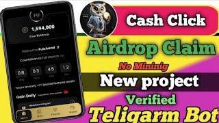 Cash Click Airdrop Soon | Cash Click Airdrop New Update And Withdrawal Process | Cash Click Airdrop