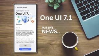 Samsung One UI 7.1 - MASSIVE NEWS OFFICIALLY!!!