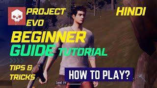 Beginner guide and Tutorial about How to play project evo game | Tips and Tricks