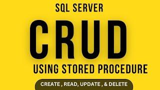 CRUD Insert, Delete, and Update sql server | sql server crud Stored Procedure