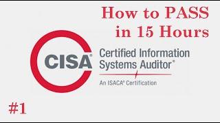 #1 How to Pass Exam Certified Information Systems Auditor in 15 hours (CISA) | Full Course | Part 1