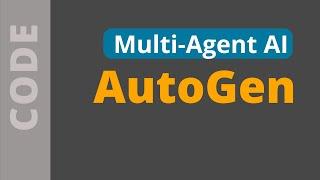 AutoGen: Multi-Agent AI Conversation, complete code