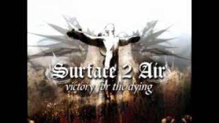 Sick of Saying Goodbye - Surface 2 Air