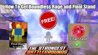 How To Get Boundless Rage and Last Stand Emote For Free.. (The Strongest Battlegrounds)