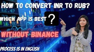 EASY WAY TO CONVERT INR TO RUB ( NO BINANCE NEEDED) || IN RUSSIA ||